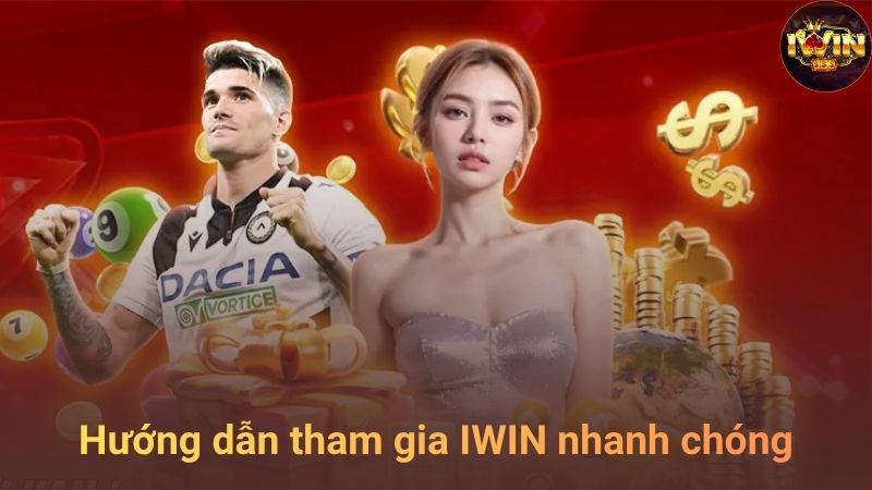 Hướng dẫn tham gia IWIN nhanh chóng